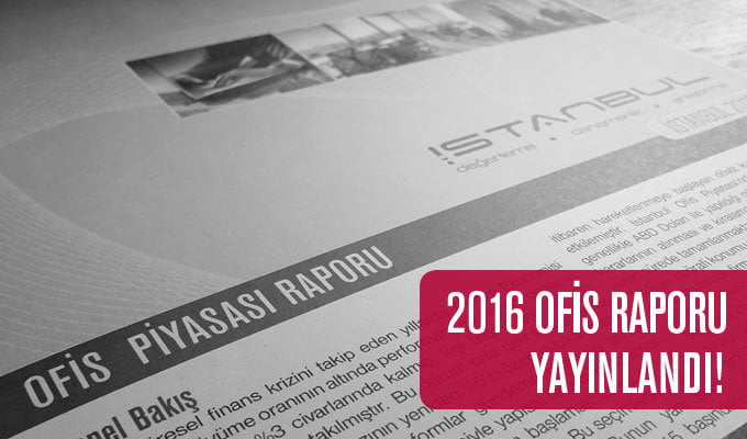 2016 Ofis Piyasası Raporunu Yayınladık