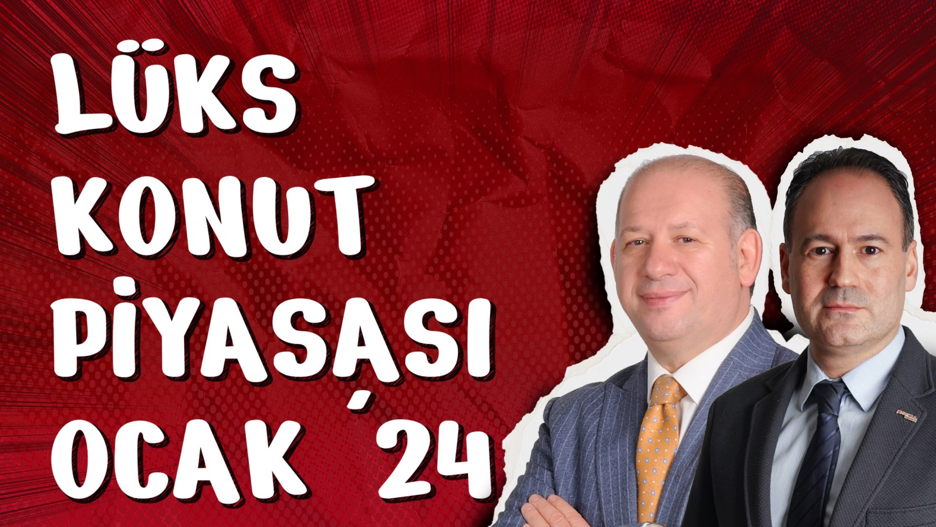 Lüks Konut Piyasası – Ocak 2024