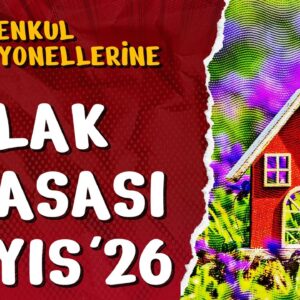 Gayrimenkul Profesyonelleri İçin Emlak Piyasası Değerlendirmesi – Mayıs 2026