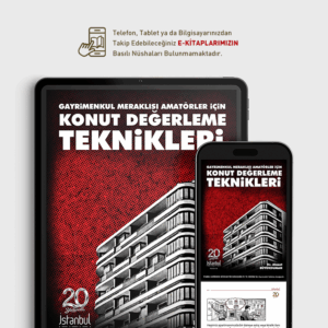 Gayrimenkul Meraklısı Amatörler İçin Konut Değerleme Teknikleri